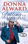 Falling for the Marshal - Donna Alward