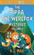 The Pippa the Werefox Mysteries - D.Z. Mah
