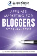 Affiliate Marketing For Bloggers - Jacob Green