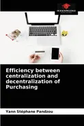 Efficiency between centralization and decentralization of Purchasing - Yann Stéphane Pandzou