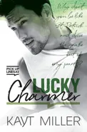 Lucky Charmer - Kayt Miller