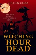 Witching Hour Dead - Colleen Cross
