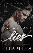 Dangerous Lies - Ella Miles