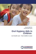 Oral Hygiene Aids in Children - Shweta Meshram