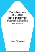 The Adventures Of Captain John Patterson - John Patterson