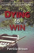Dying to Win - Patricia Brown