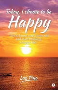 Today, I Choose To Be Happy - Luz Pino