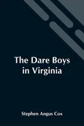 The Dare Boys In Virginia - Angus Cox Stephen