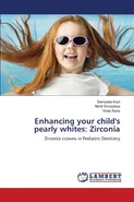 Enhancing your child's pearly whites - Sampada Kaul