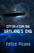 Dryland's End - Felice Picano