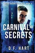 Carnival of Secrets - D.F. Hart