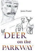 Deer on the Parkway - James Frazier