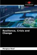 Resilience, Crisis and Change - Margaux Rouf