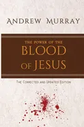 The Power of the Blood of Jesus - Andrew Murray