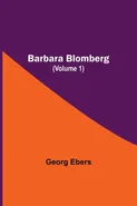 Barbara Blomberg (Volume 1) - Ebers Georg