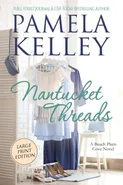 Nantucket Threads, Large Print - Pamela M. Kelley