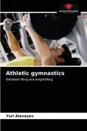 Athletic gymnastics - Yuri Alexeyev