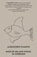 Made by Sea and Wood, In Darkness - Alexandros Plasatis