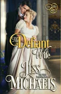 The Defiant Wife - Jess Michaels