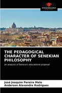 THE PEDAGOGICAL CHARACTER OF SENEKIAN PHILOSOPHY - Melo José Joaquim Pereira