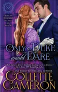 Only a Duke Would Dare - Collette Cameron