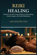 Reiki Healing - Sarah Rowland