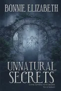 Unnatural Secrets - Bonnie Elizabeth