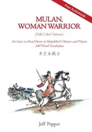 Mulan, Woman Warrior (Full Color Version) - Jeff Pepper