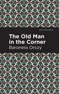 Old Man in the Corner - Orczy Emmuska