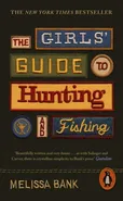 The Girls Guide to Hunting and Fishing - Melissa Bank