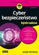 Cyberbezpieczeństwo dla bystrzaków - Joseph Steinberg