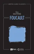 Krótki kurs filozofii. Foucault - Gary Gutting