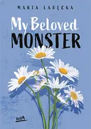 My Beloved Monster - Marta Łabęcka