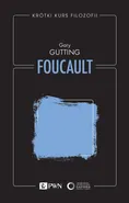 Krótki kurs filozofii. Foucault - Gutting Gary