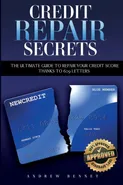 CREDIT REPAIR SECRETS - Andrew Bennet