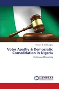 Voter Apathy & Democratic Consolidation in Nigeria - Chibuike E. Madubuegwu