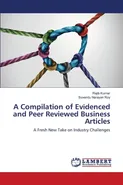 A Compilation of Evidenced and Peer Reviewed Business Articles - Rajib Kumar