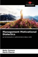 Management Motivational Dialectics - Betty Zamora