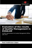 Evaluation of the results of Quality Management in ESSALUD - López Raúl Valdiviezo