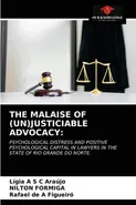 THE MALAISE OF (UN)JUSTICIABLE ADVOCACY - Lígia A S C Araújo