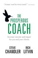 The Prosperous Coach - Steve Chandler