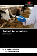 Animal tuberculosis - G. H. Mamadullaev