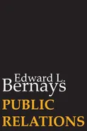 Public Relations - Edward L. Bernays