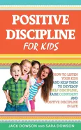 Positive Discipline for Kids - Jack Dowson