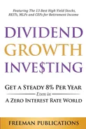 Dividend Growth Investing - Freeman Publications