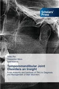 Temporomandibular Joint Disorders an Insight - Shalu Rai