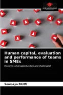 Human capital, evaluation and performance of teams in SMEs - Soumaya DLIMI