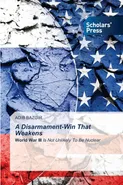 A Disarmament-Win That Weakens - Adib Bazgir