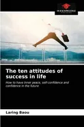 The ten attitudes of success in life - LARING BAOU