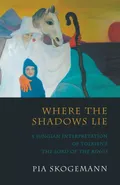 Where the Shadows Lie - Pia Skogemann
